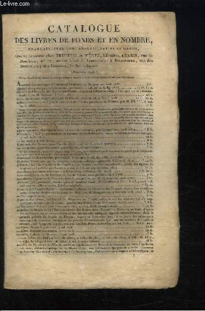 Catalogue des Livres de Fonds et en nombre franais, italiens, anglais, latins et grecs qui se trouvent chez Treuttel et Wrtz, libraires  Paris