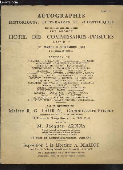 Autographes historiques, littraires et scientifiques. Catalogue de la Vente aux Enchres du 8 novembre 1960  l'Htel des Commisseurs-Priseurs