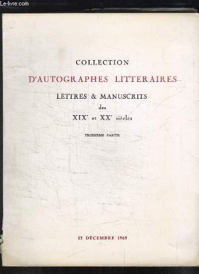 Collection d'Autographes Littraires, Lettres et Manuscrits des XIXe et XXe sicles, 3me partie. Catalogue de la Vente aux Enchres du 15 dcembre 1969  l'Htel Drouot.