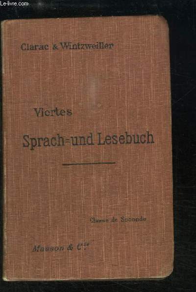 Viertes. Sprach-und Lesebuch. Lectures allemandes Classe de Seconde