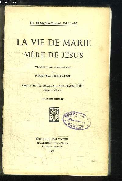 La vie de Marie, Mre de Jsus.