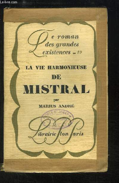 La vie harmonieuse de Mistral