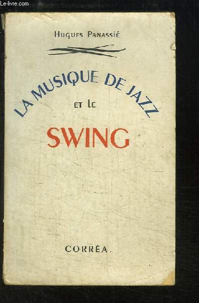 La Musique de Jazz et le Swing.