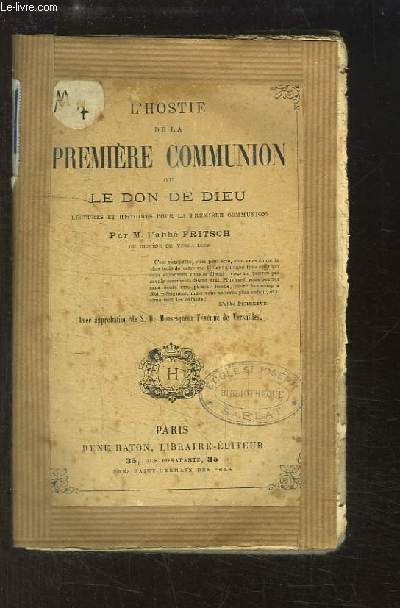 L'Hostie de la Premire Communion ou le Don de Dieu. Lectures et histoires pour la Premire Communion.