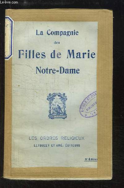 La Compagnie des Filles de Marie Notre-Dame.
