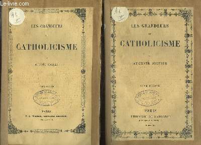 Les Grandeurs du Catholicisme. EN 2 TOMES