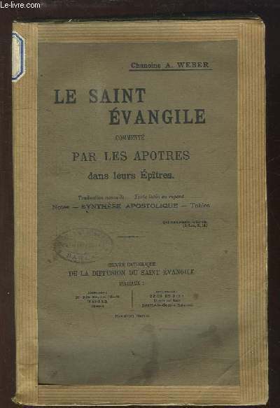 Le Saint Evangile comment par les Aptres dans leur Eptres.