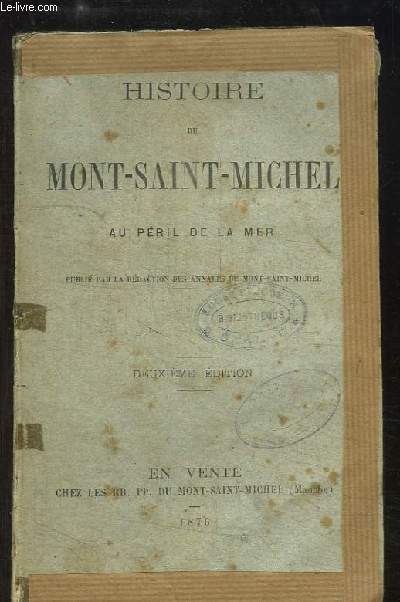 Histoire du Mont-Saint-Michel au pril de la mer.