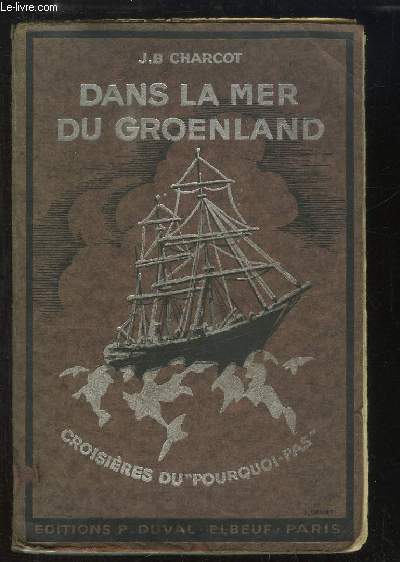 Dans la Mer du Groenland. Les Croisires du 