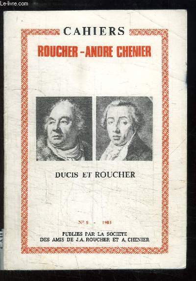 Cahiers Roucher-Andr Chnier, N5 : Ducis et Roucher