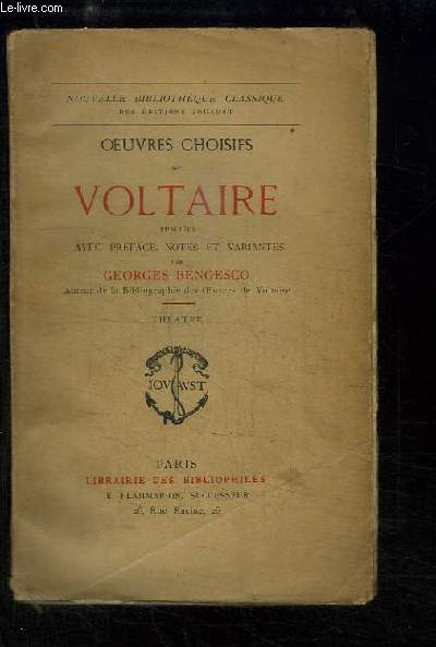 Oeuvres Choisies de Voltaire. Thtre : Oedipe, Brutus, Zayre, Mrope.