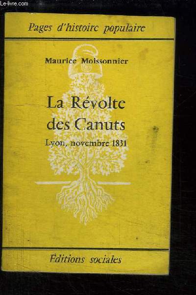 La Rvolte des Canuts - Lyon, Novembre 1831
