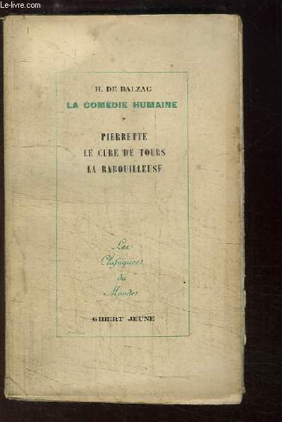 La Comdie Humaine, TOME 8 : Pierrette - Le Cur de Tours - La Rabouilleuse.