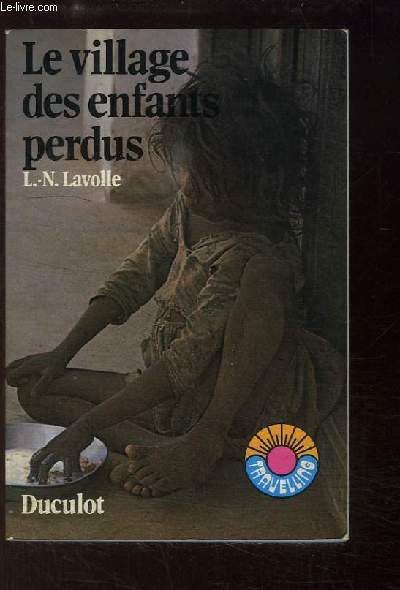 Le village des enfants perdus.