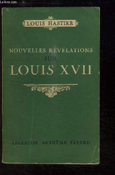 Nouvelles Rvlations sur Louis XVII