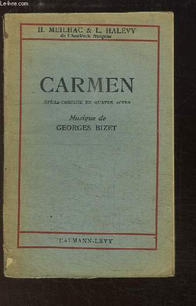 Carmen. Opra comique en 4 actes.