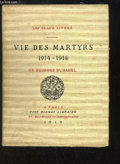 Vie des Martyrs, 1914 - 1916