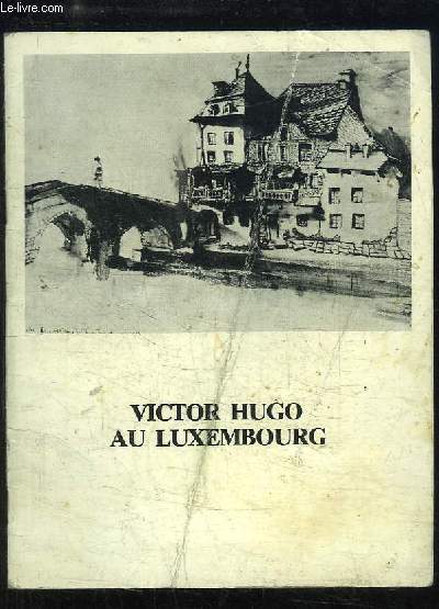 Victor Hugo au Luxembourg.
