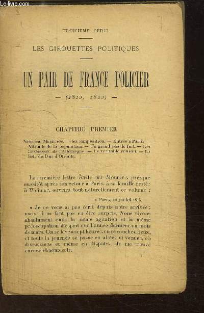 Les Girouettes Politiques. 3me srie : Un Pair de France Policier, (1815 - 1822)
