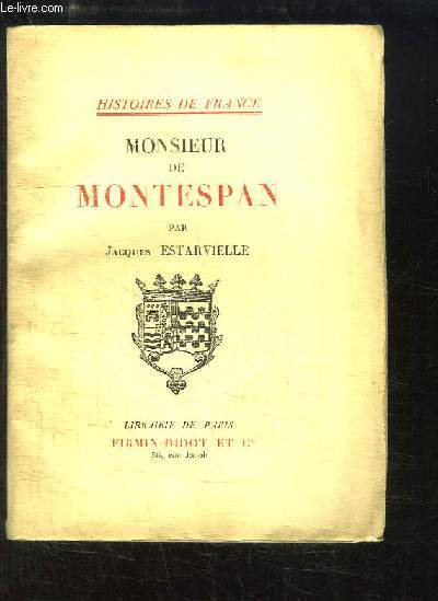 Monsieur de Montespan. - ESTARVIELLE Jacques - 1929 - Imagen 1 de 1