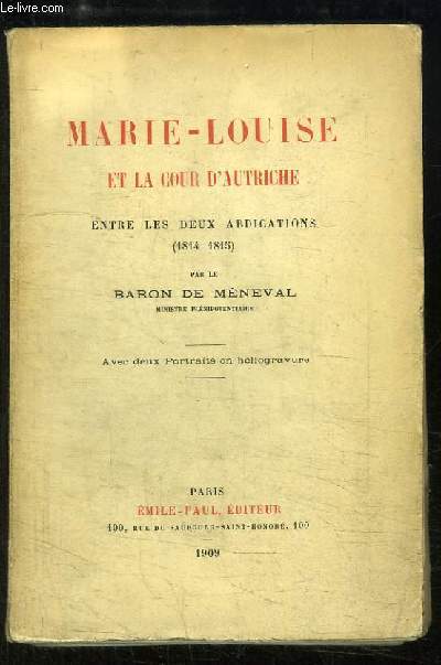 Marie-Louise et la Cour d'Autriche entre les Abdications (1814 - 1815)