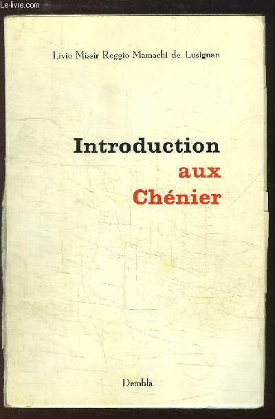 Introduction aux Chnier. Notes gnalogiques et bibliographiques.