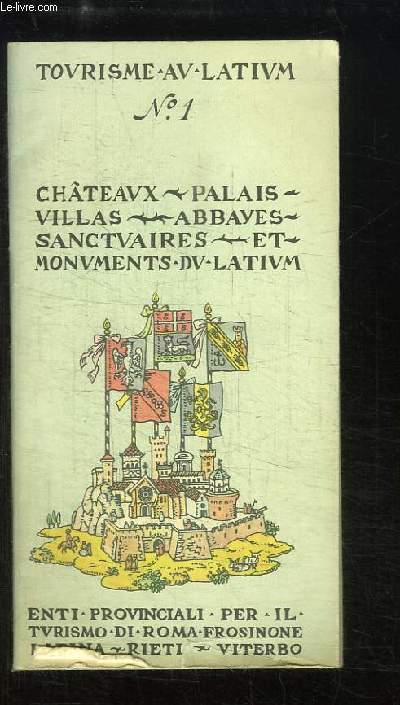 Chteau, Palais, Villas, Abbayes, Sanctuaires et Monuments du Latium.