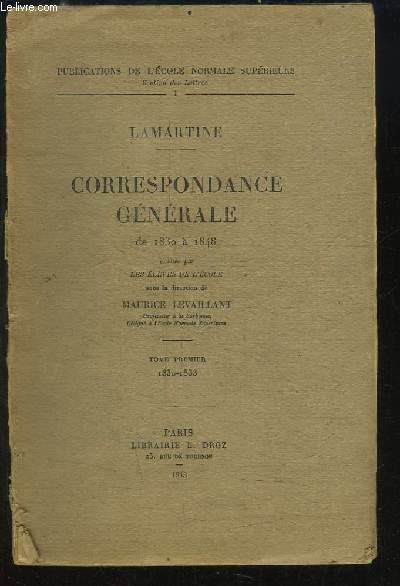 Correspondance Gnrale de 1830  1848. TOME 1er : 1830 - 1833