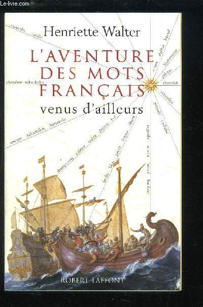 L'aventure des mots franais venus d'ailleurs