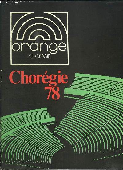 Plaquette programme des Chorgie d'Orange 78. Thtre Antique.