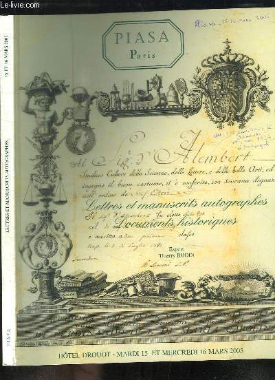 Lettres et manuscrits autographes, Documents historiques. Catalogue de la Vente aux Enchres du 15 mars 2005  l'Htel Drouot.