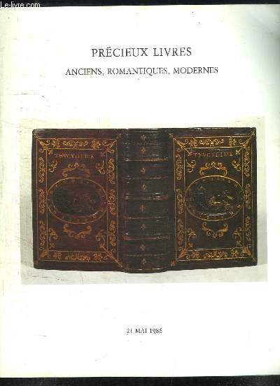 Précieux Livres anciens, romantiques et modernes. Catalogue de la Vente aux Enchères Publiques du 21 mai 1986, à Drouot-Richelieu.