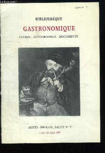 Bibliothque Gastronomique. Catalogue de la Vente aux Enchres Publiques du 23 mars 1992,  l'Htel Drouot.