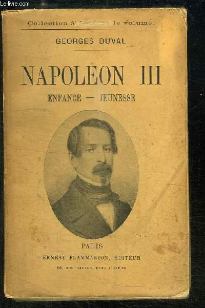 Napolon III. Enfance - Jeunesse.