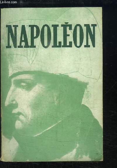 Napolon, N1 : Malte aurait pu rester franaise - Napolon thaumaturge - Les beaux jours de novembre - La colonne du Chtelet - Napolon au thtre - Les raisons du retour de l'le d'Elbe - Le mariage du marchal Plissier - Curiosits napoloniennes ...