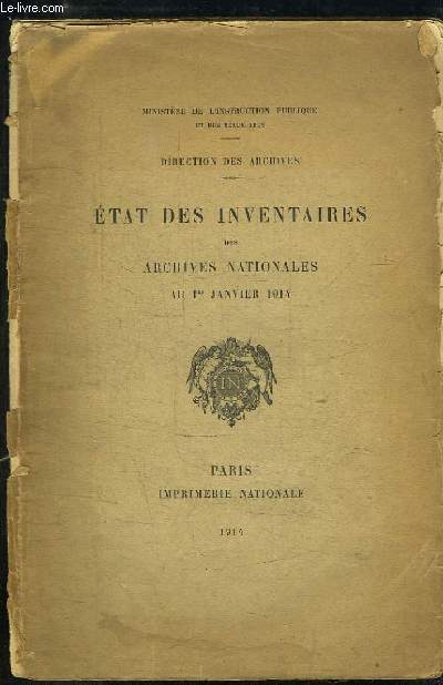 Etat des Inventaires des Archives Nationales au 1er janvier 1914