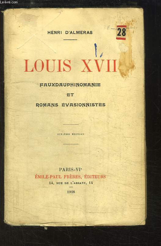 Louis XVII. Fauxdauphinomanie et Romans Evasionnistes.