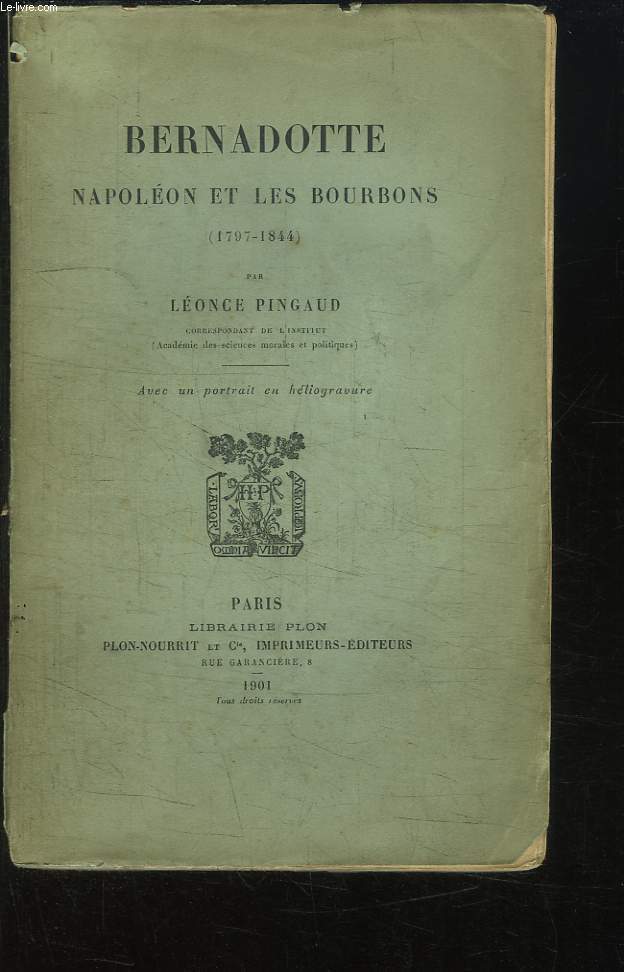 Bernadotte, Napolon et les Bourbons (1797 - 1844)