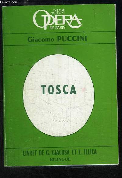 Tosca. Opra en 3 actes.