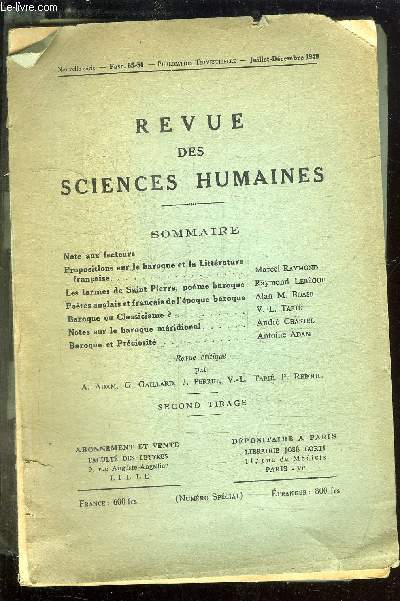 REVUE DES SCIENCES HUMAINES N55-56 - JUIL/DEC 1949 : PROPOSITIONS SUR LE BAROQUE ET LA LITTERATURE FRANCAISE + LES LARMES DE SAINT PIERRE, POEME BAROQUE + POETES ANGLAIS ET FRANCAIS DE L'EPOQUE BAROQUE + BAROQUE OU CLASSICISME ?...ETC.