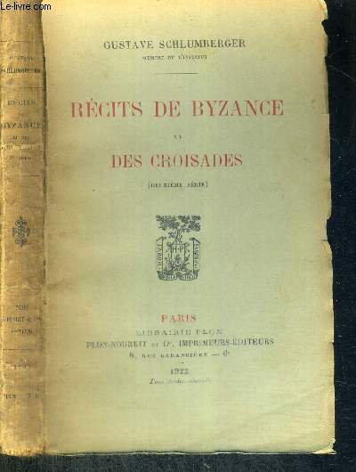 RECITS DE BYZANCE ET DES CROISADES / 2E serie.