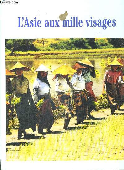 L'ASIE AUX MILLE VISAGES/COLLECTION AUTOUR DU MONDE