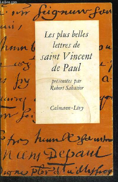 LES PLUS BELLES LETTRES DE SAINT VINCENT DE PAUL