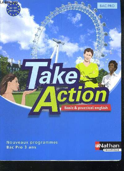 TAKE ACTION / BASIC & PRATICAL ENGLISH / BAC PRO