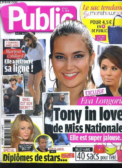PUBLIC N 413 DU 10 JUIN 2011 / TONY IN LOVE DE MISS NATIONALE / DIPLOMES DE STARS / MARION COTILLARD ETC......