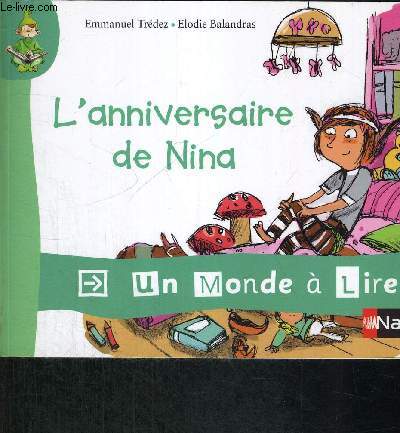 L'ANNIVERSAIRE DE NINA - UN MONDE A LIRE