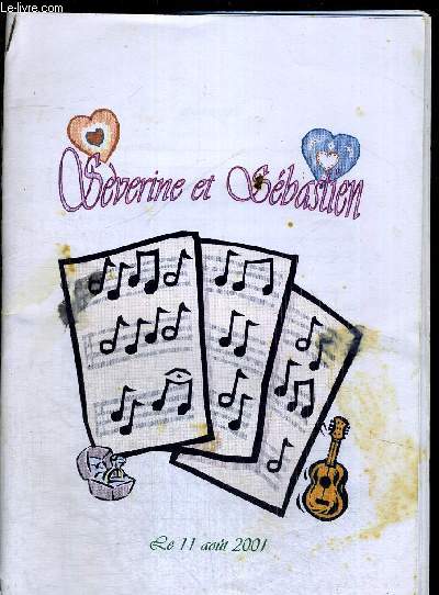 LIBRET DE CHANSONS POU SEVERINE ET SEBASTIEN - LE 11 AOUT 2001