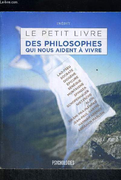 LE PETIT LIVRE DES PHILOSOPHES QUI NOUS AIDENT A VIVRE