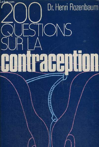 200 QUESTIONS SUR LA CONTRACEPTION.