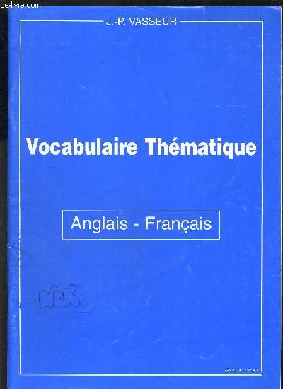 VOCABULAIRE THEMATIQUE - ANGLAIS FRANCAIS